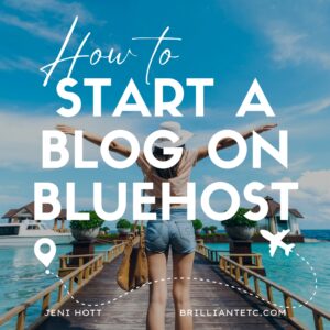 How to start a blog on bluehost - jeni hott