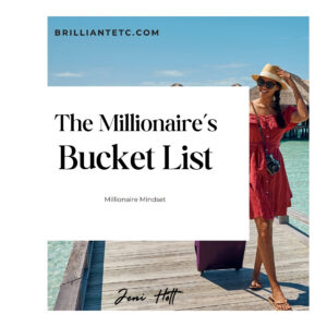 millionaire mindset - bucket list - jeni hott