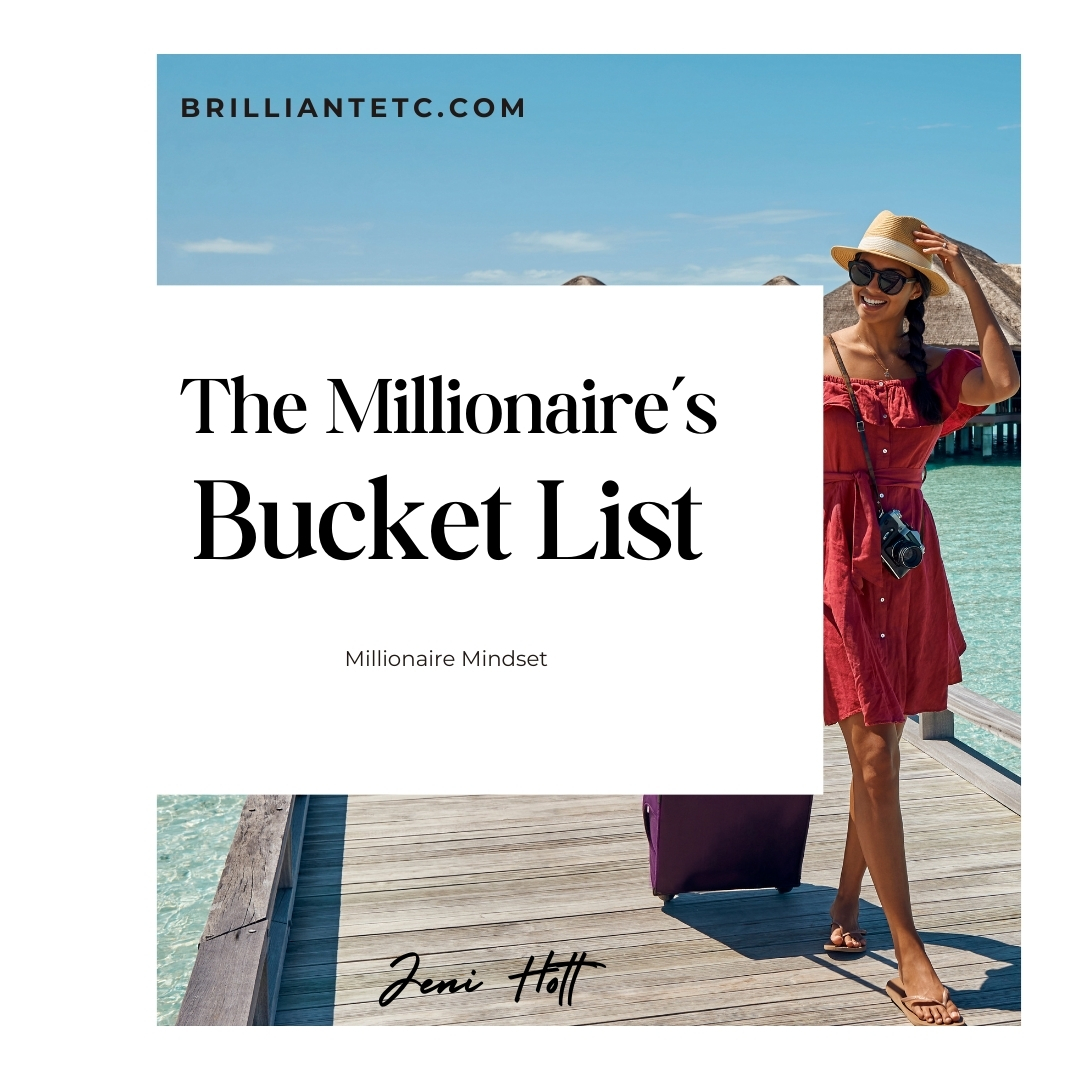 millionaire mindset - bucket list - jeni hott